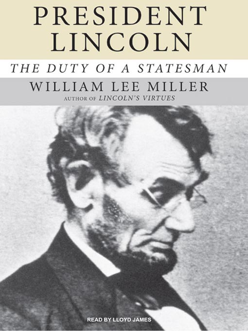 Title details for President Lincoln by William Lee Miller - Available